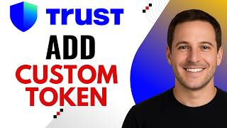 How to Add a Custom Token or Network in Trust Wallet – Step-by-Step Guide