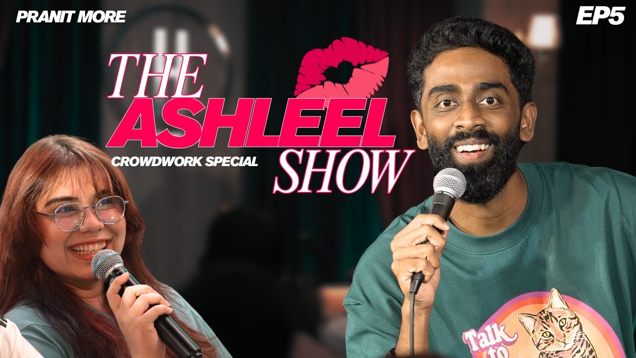 The Ashleel Show Episode 5 | Pranit More | Stand-up Comedy | Crowd Work Special