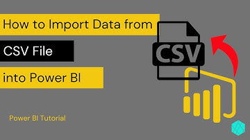How to import CSV file in Power BI