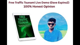 Free Traffic Tsunami Live Demo (Dave Espino) ll, Make Money with Free Traffic Tsunami?