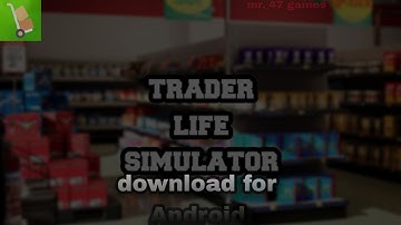 trader life simulator download for android unlimited money mod @TechnoGamerzOfficial