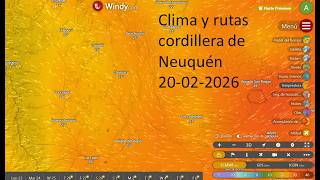Clima y rutas Cordillera Neuquén 20 02 2026 screenshot 5