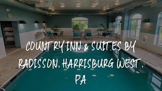 Country Inn & Suites by Radisson, Harrisburg West, PA Review - Mechanicsburg , United States of Amer
