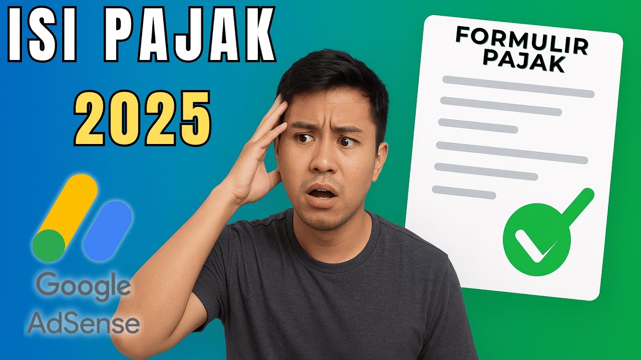 Cara Isi Pajak Google AdSense 2026 | Tutorial Lengkap Formulir W-8BEN/W-8ECI