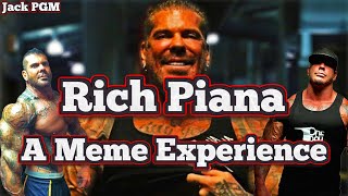 Rich Piana  A Meme Experience