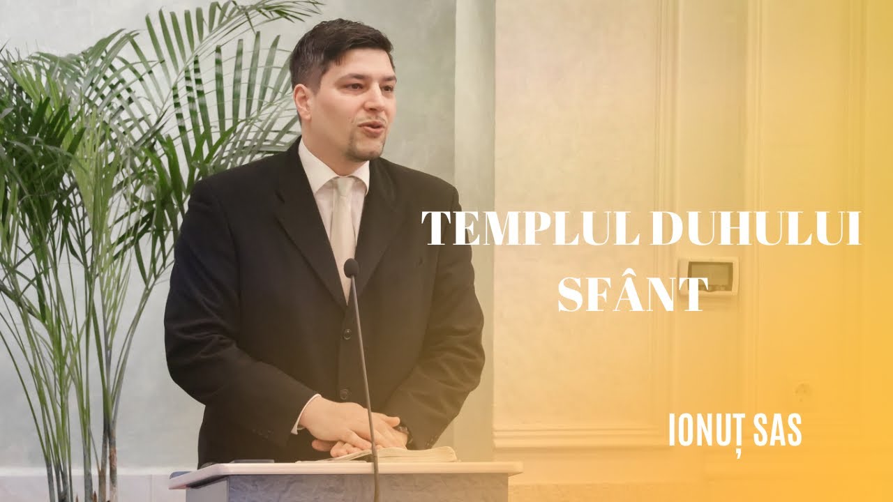 Ionuț Sas - Templul Duhului Sfânt 