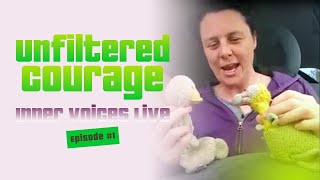 Unfiltered Courage - Self Empathy - IVL Full Episode #1, NVC Performer