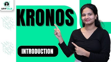 Kronos Introduction | Introduction to Kronos | Learn Kronos | Kronos Course | Kronos | UppTalk