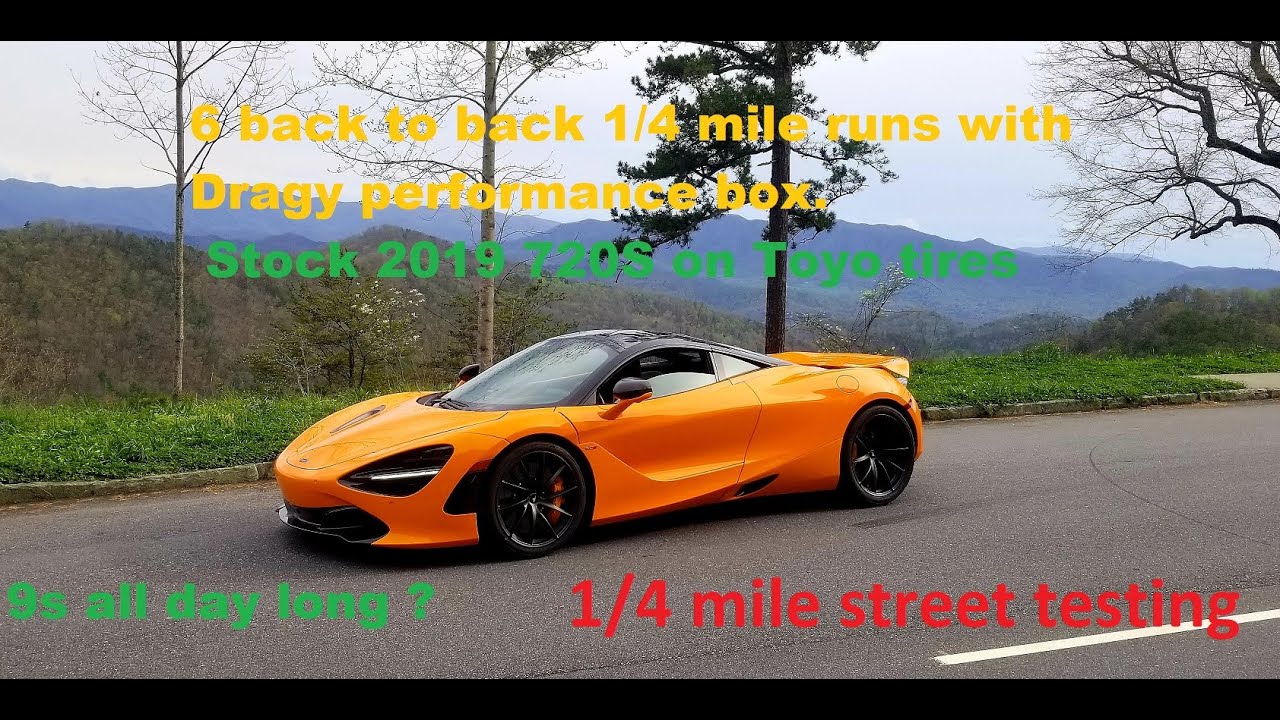 2019 McLaren 720S 1 4 Mile Street Runs 6 Runs On The Same Day YouTube 2019-mclaren-720s-1-4-mile-street-runs-6-runs-on-the-same-day-youtube