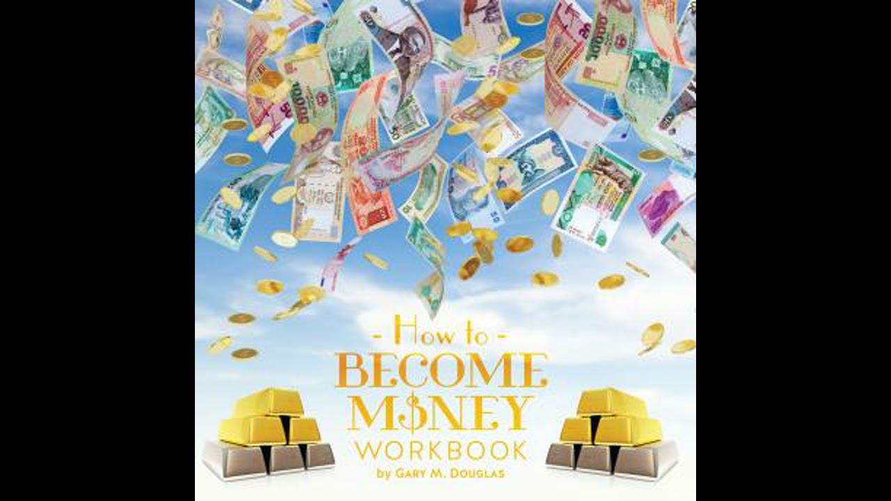 How To Become Money Workbook - Gary M. Douglas