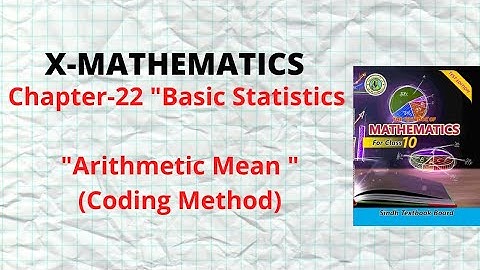 Chapter-22 "Basic Statistics" Arithmetic Mean (Coding Method) Ex 22.3 X Mathematics