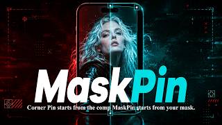 MaskPin for After Effects — Corner Pin Starts From Your Mask