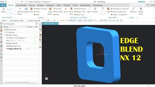 Edge Blend Command in NX 12 | Fillet Features in Siemens NX | Mechanical Design Hub