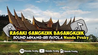 RASAKI SANGKUIK BASANGKUIK SOUND MINANG YANG KALIAN CARI TERPOPULER @ndazdisiko