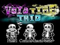 【Void Time Trio】- [Phase1] 『Comical Chaotic Battle』[V1]