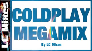 Coldplay Megamix 2025