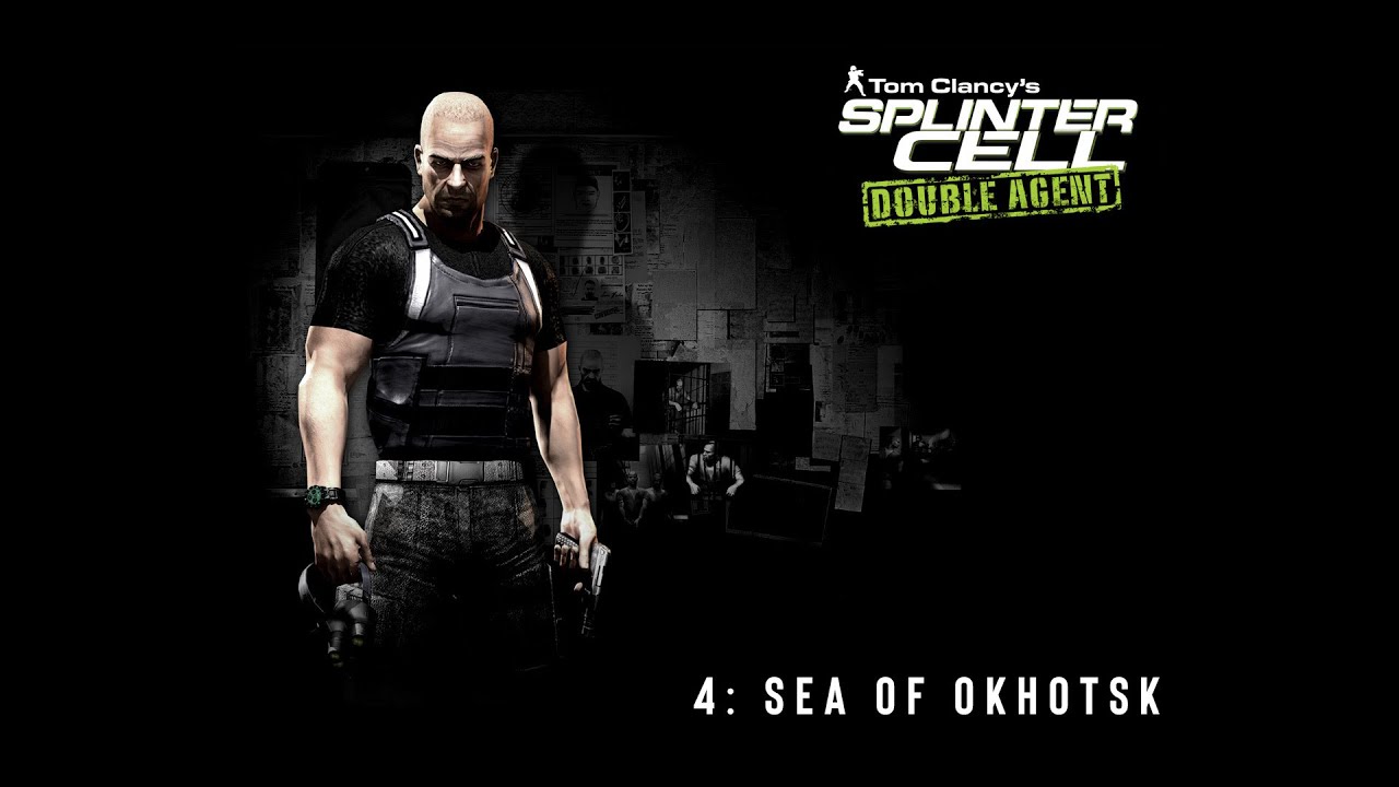 Splinter Cell: Double Agent (PC) - Sea of Okhotsk