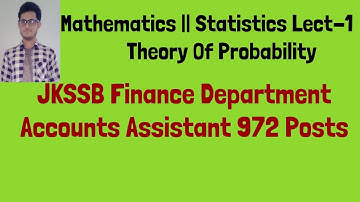 Mathematics || Statistics  JKSSB Accounts Assistant || Theory of Probability Lecture-1