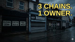 The Private Equity Firm Collapsing UK High Streets (3 Chains, 1 Year)
