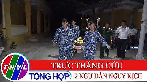 Điều trực thăng bay trong đêm chuyển hai ngư dân nguy kịch về đất liền