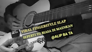 STORY WA FINGERSTYLE SLAP|| AISYAH ISTRI RASULULLAH (COVER2020)