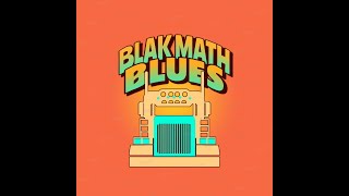 Blak Math / Blues EP