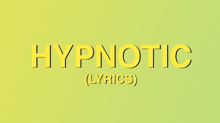 Zella Day - Hypnotic (Lyrics)