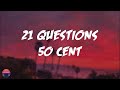 50 Cent - 21 Questions (Lyrics Video)
