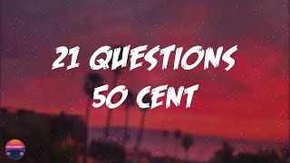 50 Cent - 21 Questions (Lyrics Video)