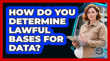 How Do You Determine Lawful Bases For Data?