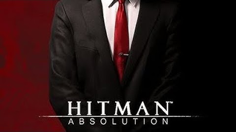 HITMAN ABSOLUTION Gameplay walkthrough part 4 FULL GAME[4K 30FPS]- No commentry