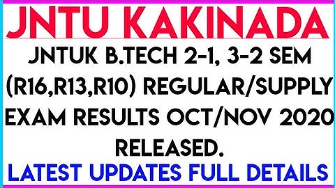 JNTUK B.Tech 2-1, 3-2 Sem (R16,R13,R10) Regular/Supply Exam Results Oct/Nov 2020 Released.