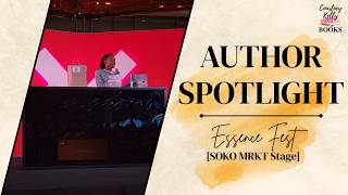 AUTHOR SPOTLIGHT | SOKO MRKT Stage - 2025 ESSENCE Festival of Culture