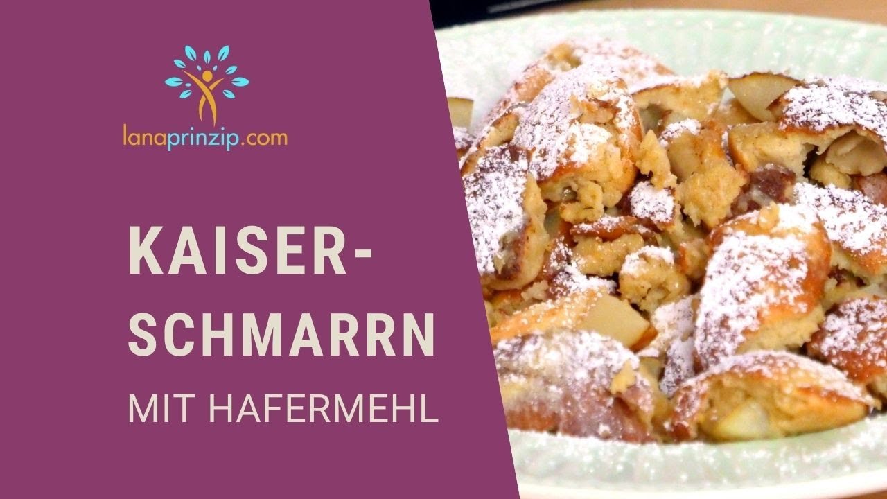 Kaiserschmarrn einfach selber machen:  Ein gesundes Kaiserschmarrn Rezept mit Hafer