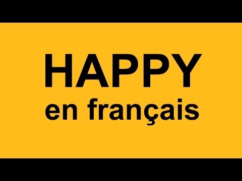 HAPPY EN FRANCAIS