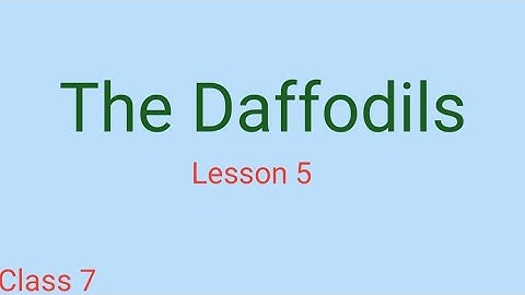 The Daffodils| Class 7 English|Lesson 5| SEBA