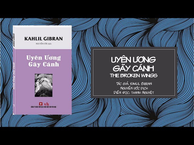 Uyên Ương Gãy Cánh (Kahlil Gibran - Nguyễn Ước dịch) - Dđ: Thanh Nguyệt class=