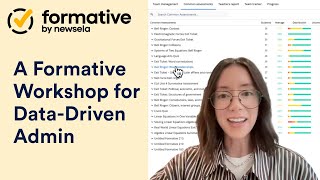 FORMATIVE | Getting Results with Formative: A Workshop for Data-Driven Admin
