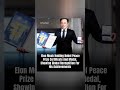 Breaking: Elon Musk Holding Noble Peace Price Certificate🔥 #shorts #trending #viral #elonmusk #fpyシ