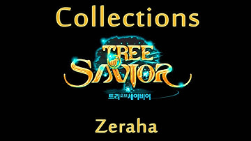 Tree of Savior Collections - Zeraha