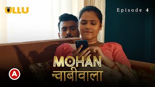 Mohan Chabhiwala Episode 4 Watch Online Story Episode | Streaming Now on Ullu Originals| #webseries