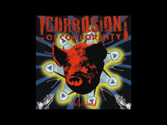 Corrosion Of Conformity - Wishbone