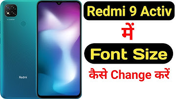 How to change font size in Redmi 9 Activ || Redmi 9 Activ me font size kaise change kare ||