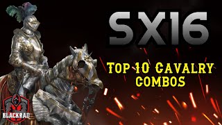 Sx16 TOP 10 CAVALRY COMBOS on Roe Handbook - Rise of Castles Ice and Fire