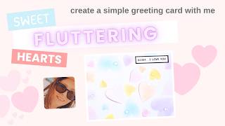 Make some HEARTS flutter with this simple card design. A gift for Mother’s Day or to someone special