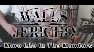 Walls Of Jericho - More Life In The Monitors [All Hail The Dead #11] (Guitar Cover)