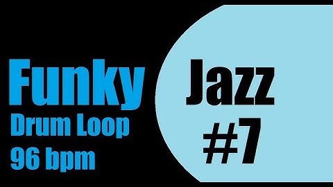Funky Jazz Drum Loop #7 96bpm