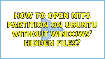 Ubuntu: How to open NTFS partition on Ubuntu without Windows