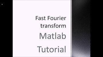 Matlab FFT Transformation tutorial