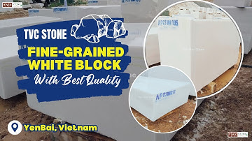 New Fine-Grained White Marble from Yen Bai, New Blocks in May 2023 || TVC STONE - BETTER CALL US